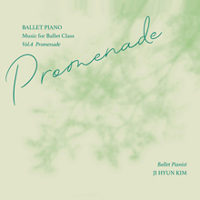 김지현 Ballet Piano Vol.4 Promenade