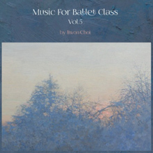  Music for Ballet Class VOL.5